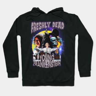 Young Frankenstein. Freshly Dead. Hoodie